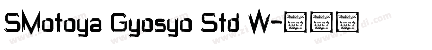 SMotoya Gyosyo Std W字体转换